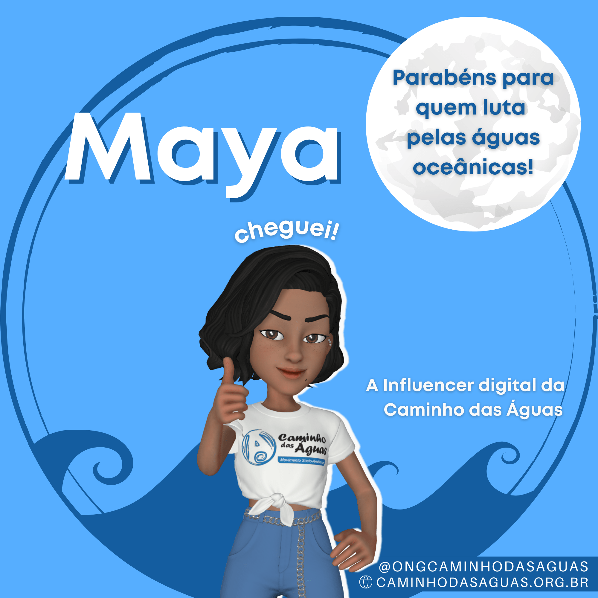 Maya, a influencer digital da Caminho das Águas