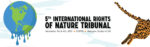 Leia mais sobre o artigo Chegou o 5º Tribunal Internacional dos Direitos da Natureza